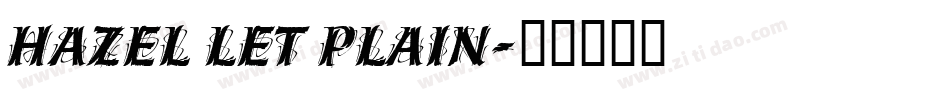 Hazel LET Plain字体转换
